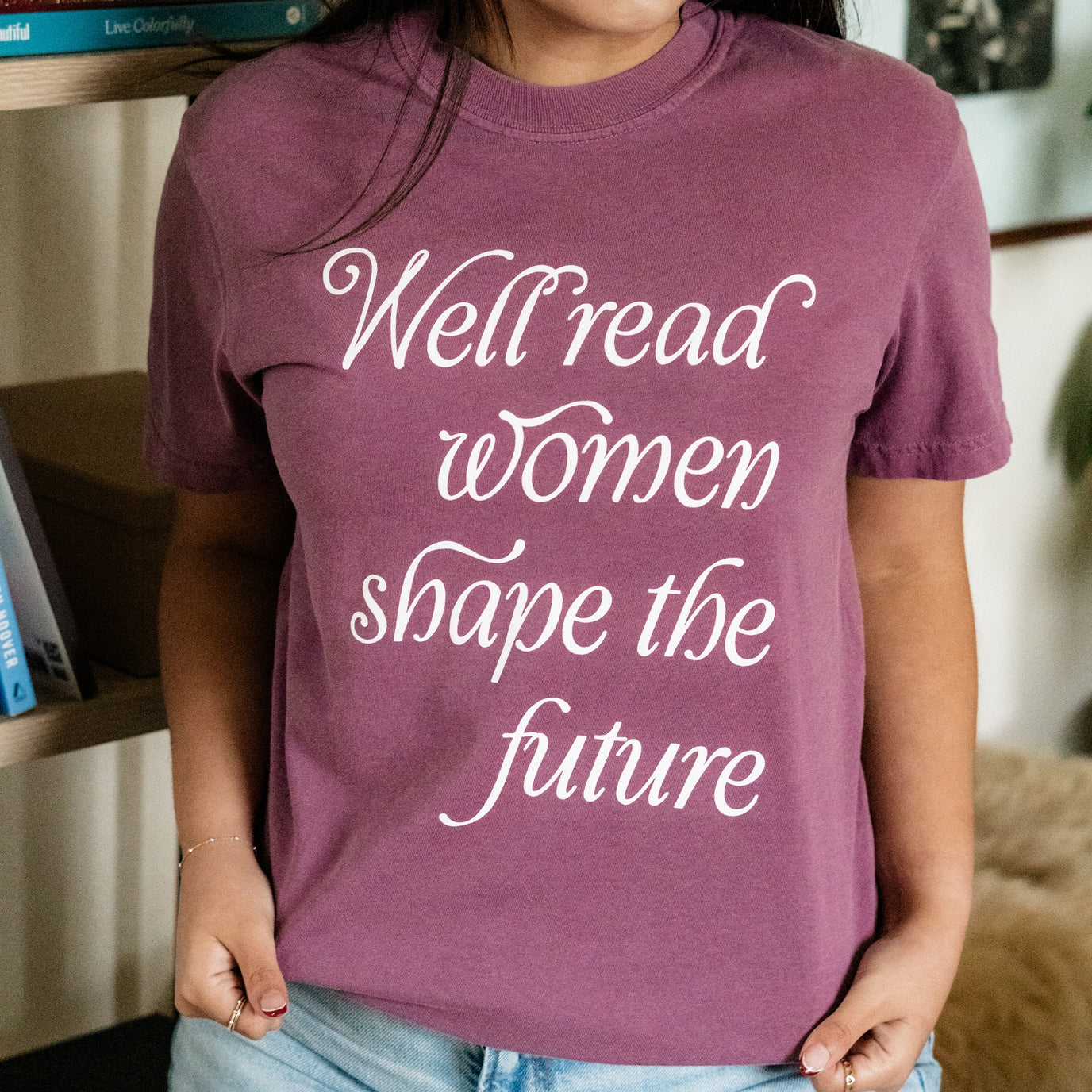Well Read Women Shape The Future T-Shirt
